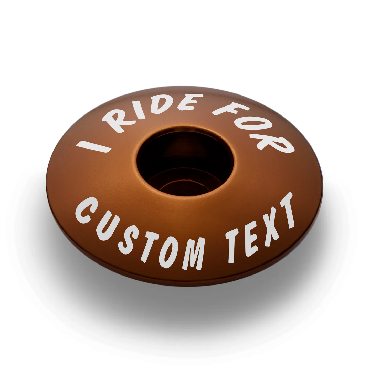 I Ride For - Custom Bicycle Headset Cap
